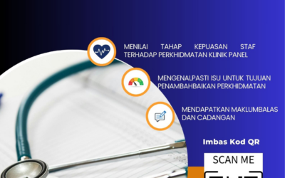 PELAKSANAAN KAJI SELIDIK BERKENAAN MUTU PERKHIDMATAN KLINIK PANEL LANTIKAN UTM BAGI TAHUN 2023-2025